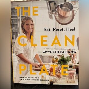 Gwyneth Paltrow The Clean Plate: Delicious, Healthy Recipes for Everyday Glow